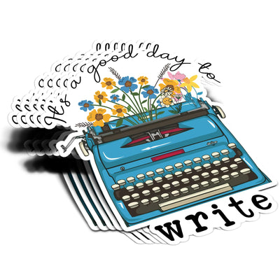(5Pcs) Its A Good Day to Write Sticker Writer Floral Typewriter Decal Waterproof Vinyl Stickers Adult for Kindle Laptop Car Bike Tumbler Water Bottle Notebook Mug Helmet Typewriter - Size 3”x2.5”