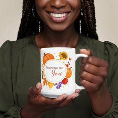 Thankful for Family, Thankful for You (Fall Mug)